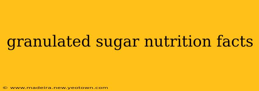 granulated sugar nutrition facts