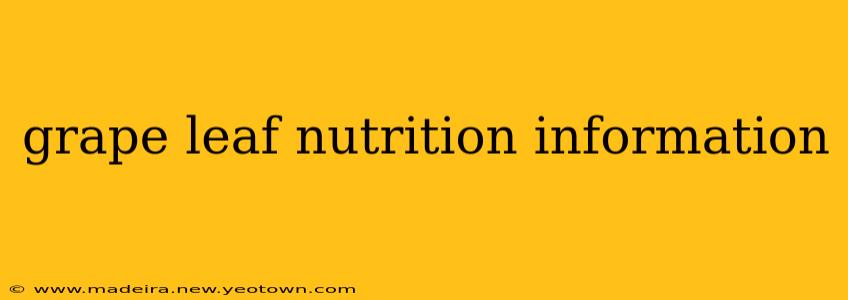 grape leaf nutrition information