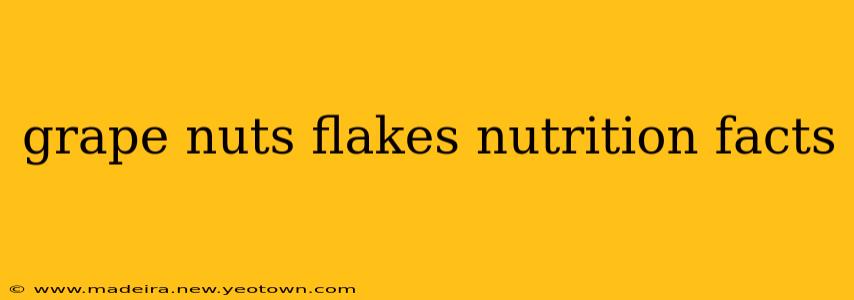 grape nuts flakes nutrition facts