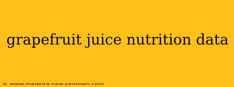grapefruit juice nutrition data