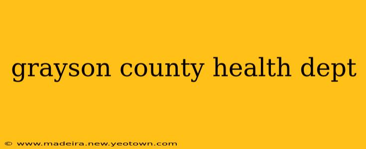 grayson county health dept