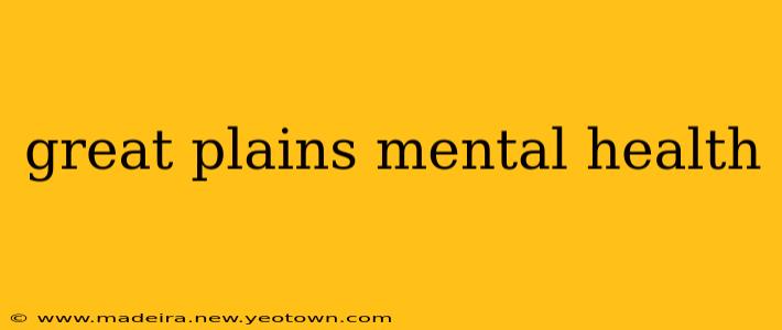 great plains mental health