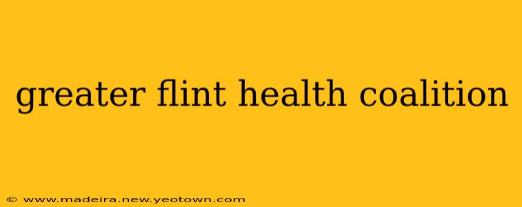 greater flint health coalition