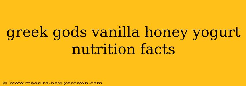 greek gods vanilla honey yogurt nutrition facts