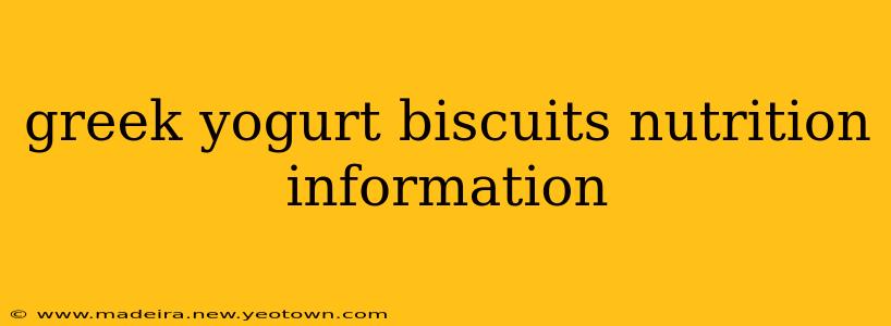 greek yogurt biscuits nutrition information