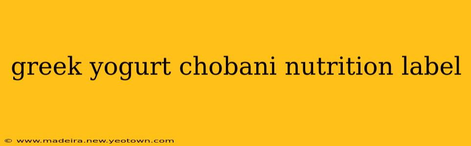 greek yogurt chobani nutrition label