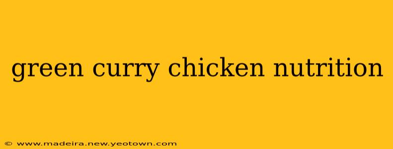 green curry chicken nutrition