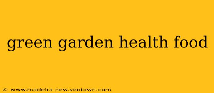 green garden health food