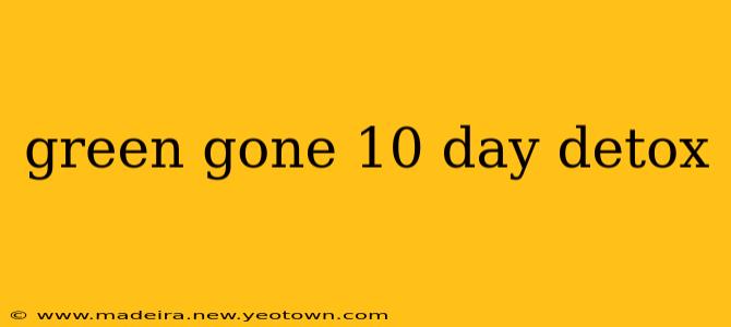 green gone 10 day detox