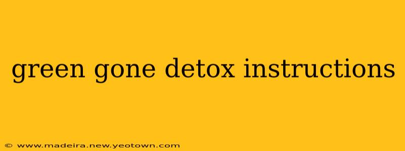 green gone detox instructions