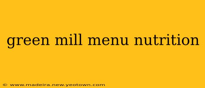 green mill menu nutrition