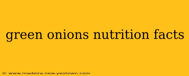 green onions nutrition facts