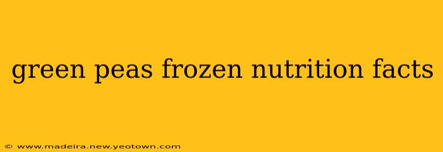 green peas frozen nutrition facts