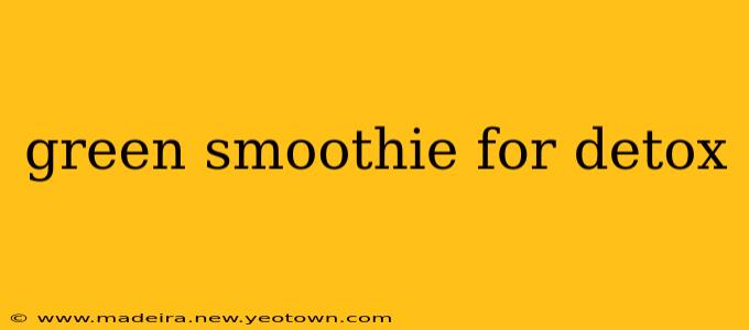green smoothie for detox