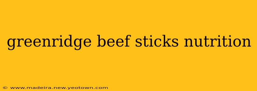 greenridge beef sticks nutrition