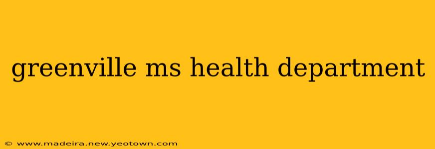 greenville ms health department