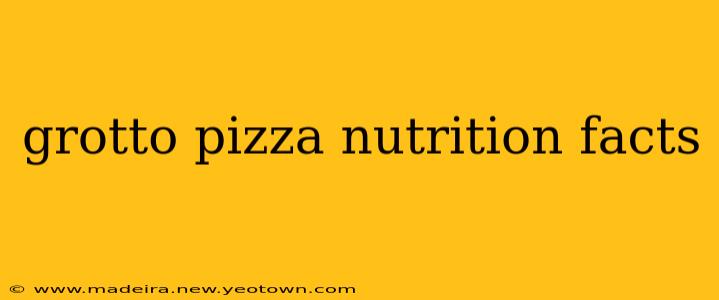 grotto pizza nutrition facts