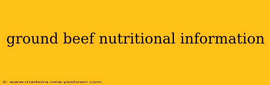 ground beef nutritional information