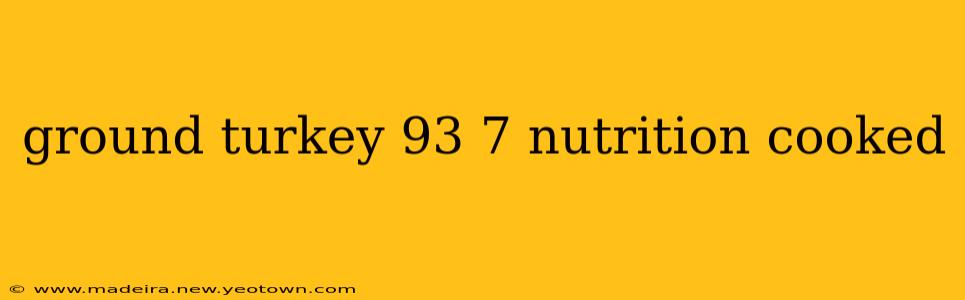 ground turkey 93 7 nutrition cooked