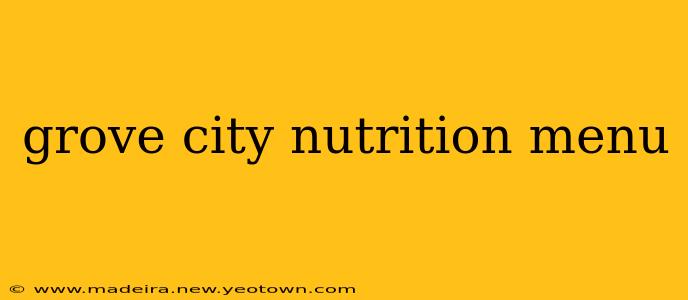 grove city nutrition menu