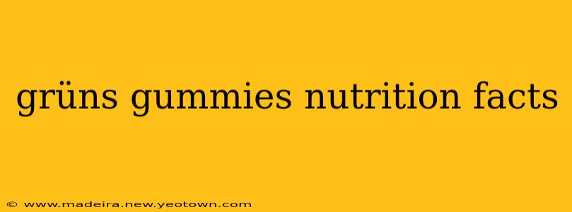 grüns gummies nutrition facts