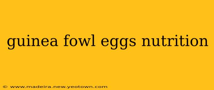 guinea fowl eggs nutrition