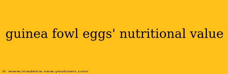 guinea fowl eggs' nutritional value