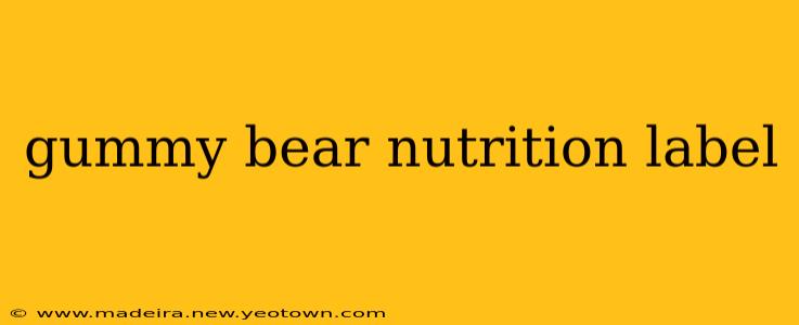 gummy bear nutrition label