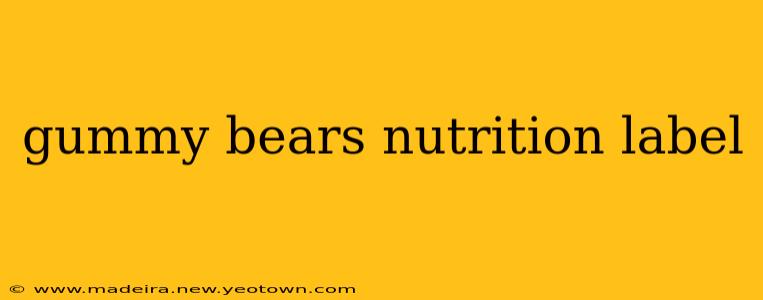 gummy bears nutrition label