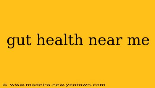 gut health near me