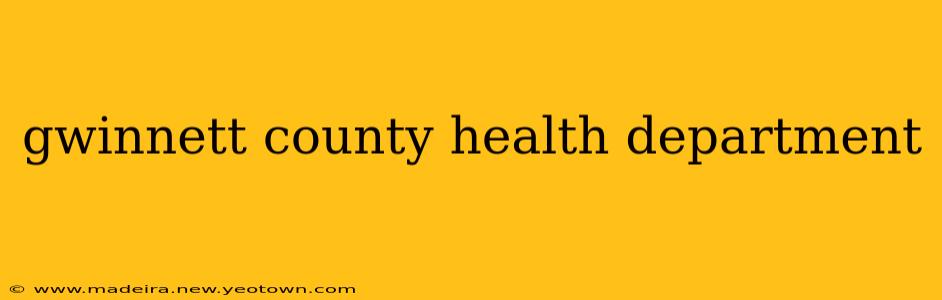 gwinnett county health department