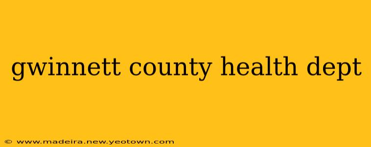 gwinnett county health dept