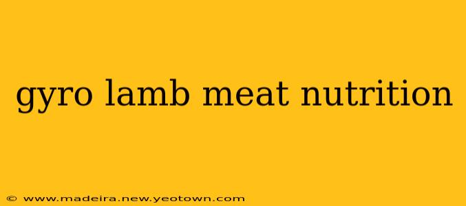 gyro lamb meat nutrition