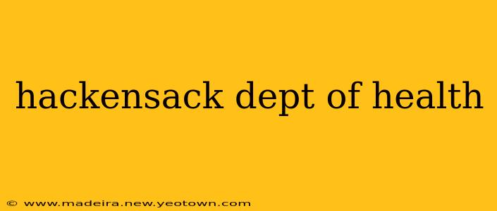 hackensack dept of health