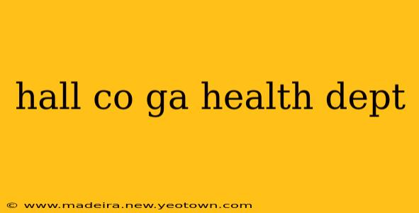 hall co ga health dept