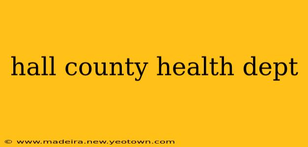 hall county health dept