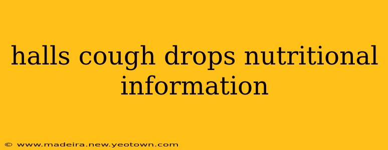 halls cough drops nutritional information