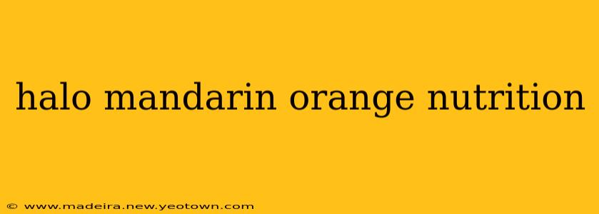 halo mandarin orange nutrition