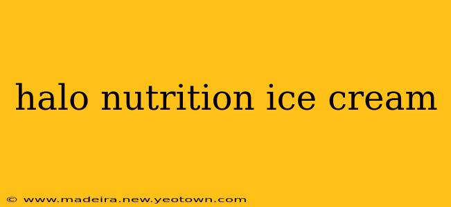 halo nutrition ice cream