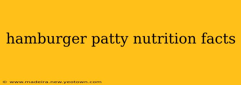 hamburger patty nutrition facts