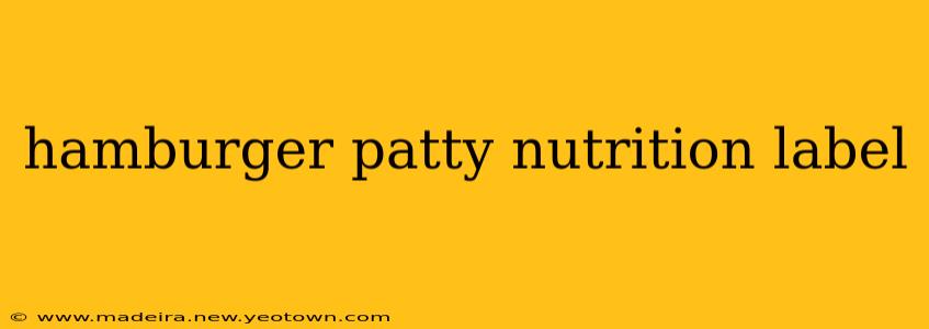 hamburger patty nutrition label