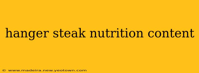hanger steak nutrition content