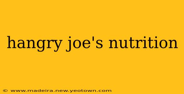 hangry joe's nutrition
