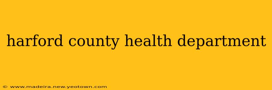 harford county health department
