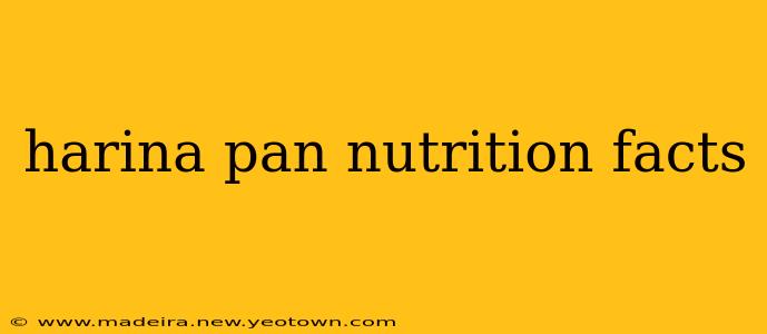 harina pan nutrition facts