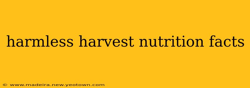 harmless harvest nutrition facts