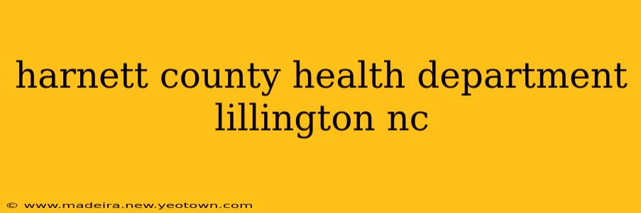 harnett county health department lillington nc