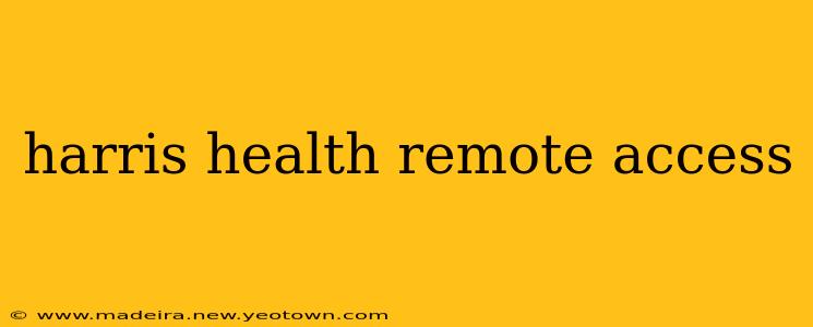 harris health remote access