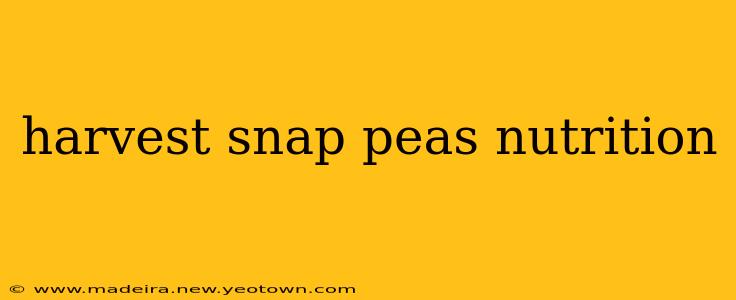 harvest snap peas nutrition