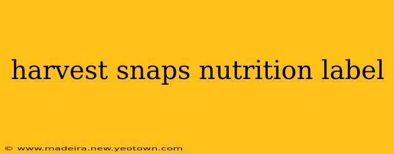 harvest snaps nutrition label